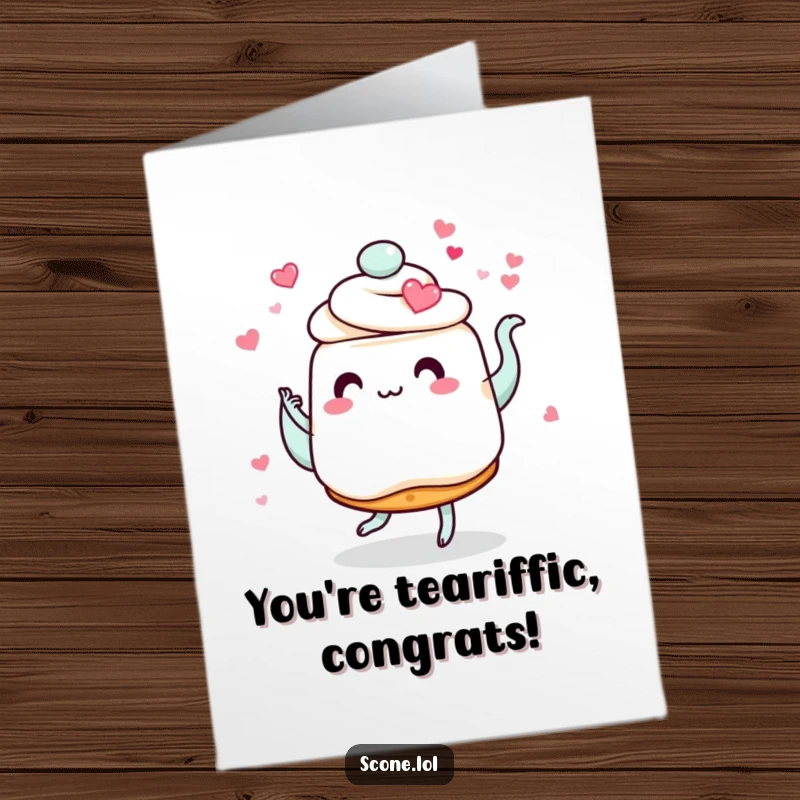 Funny Free Printable Congrats Card featuring a scone smitten with hearts for eyes dancing with a graceful swirling teapot.